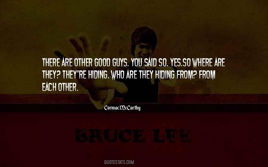 Why Are You Hiding Quotes #39905