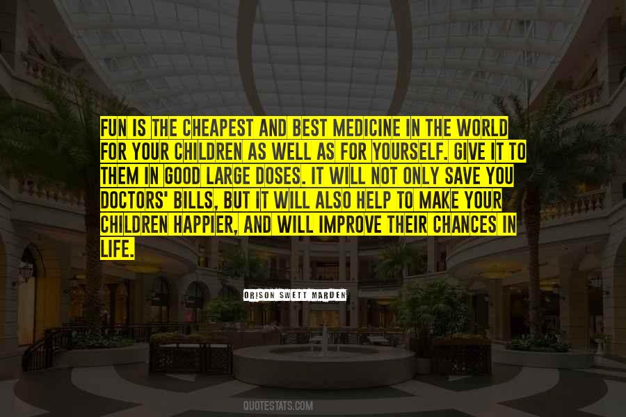 Best Medicine In Life Quotes #1598683