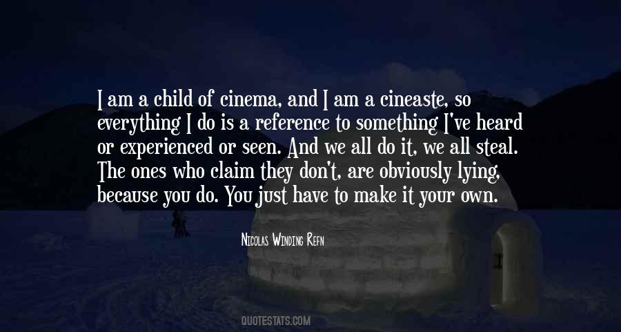 Of Ones Own Quotes #1100482
