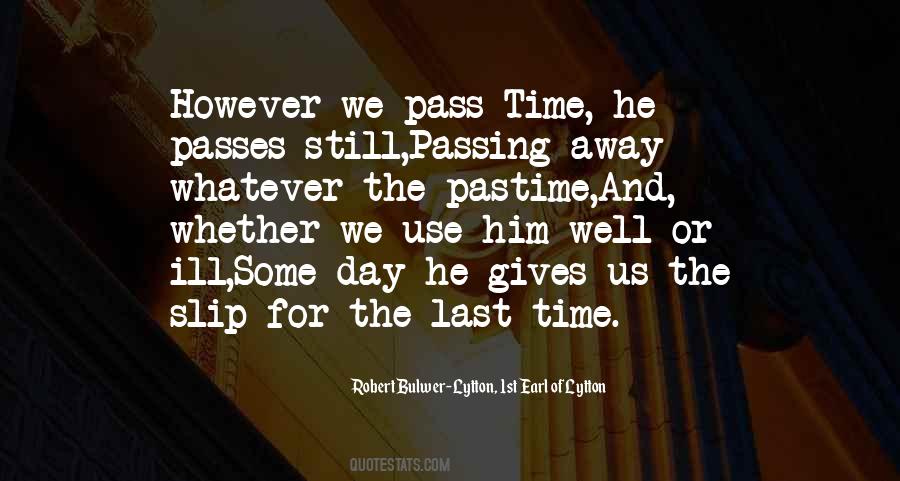 Giving Him Time Quotes #1116259