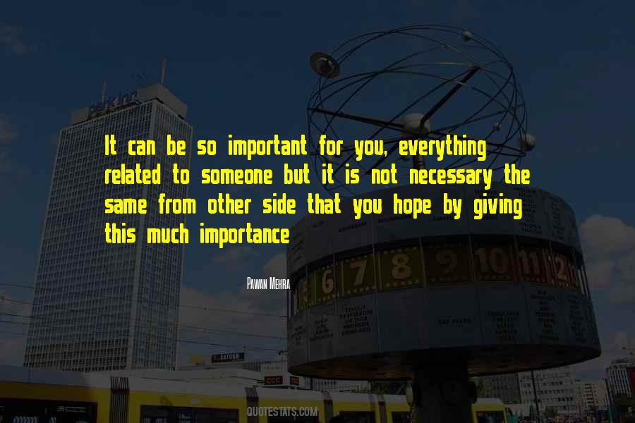 Giving Importance Quotes #1105311