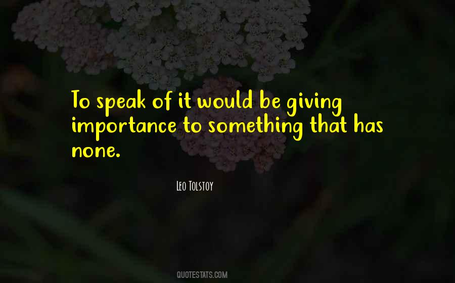 Giving Importance To Others Quotes #871766