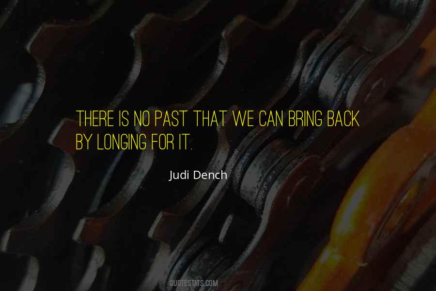 There Is No Past Quotes #993002