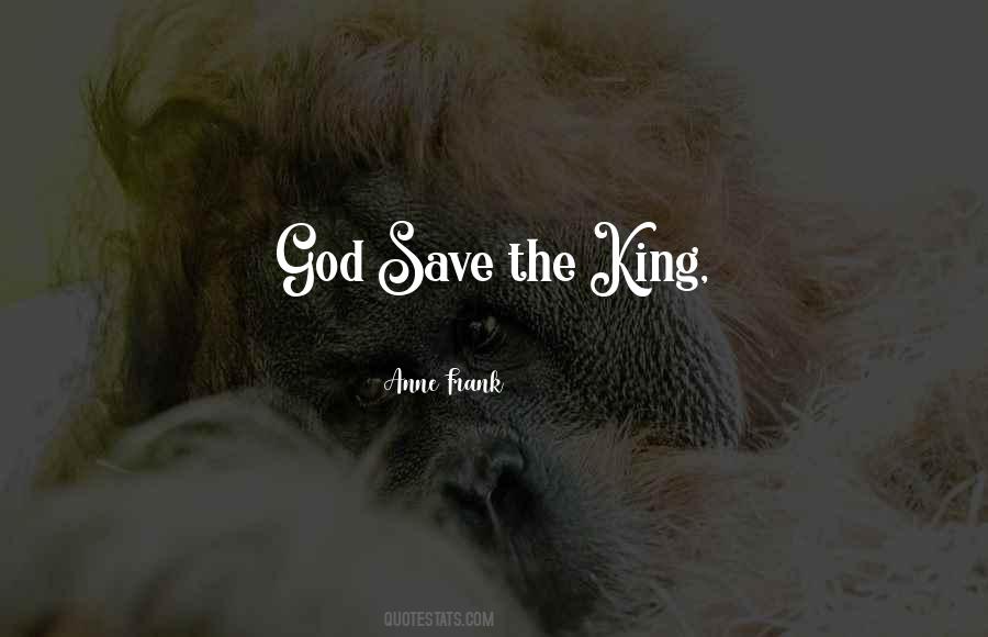 God Save Quotes #1548043