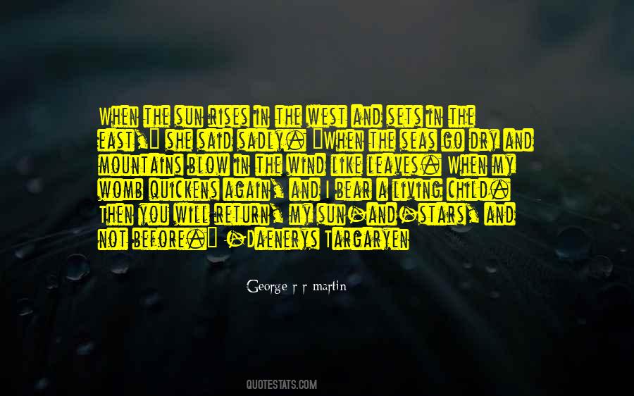 Game Of Thrones When The Sun Rises In The West Quotes #1766199