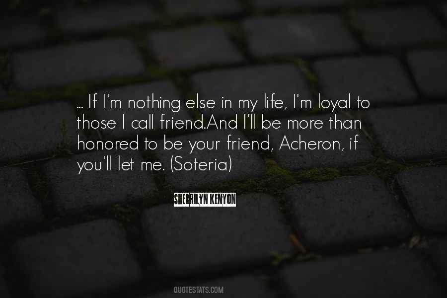 Friend In Your Life Quotes #1151212