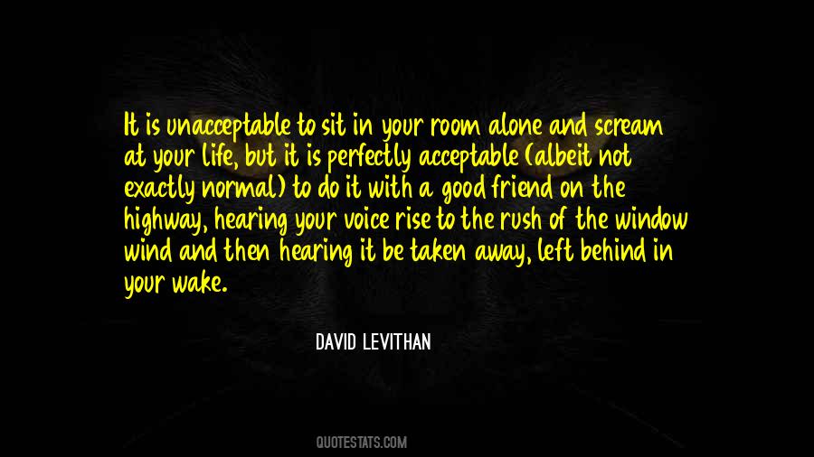 Friend In Your Life Quotes #1491639