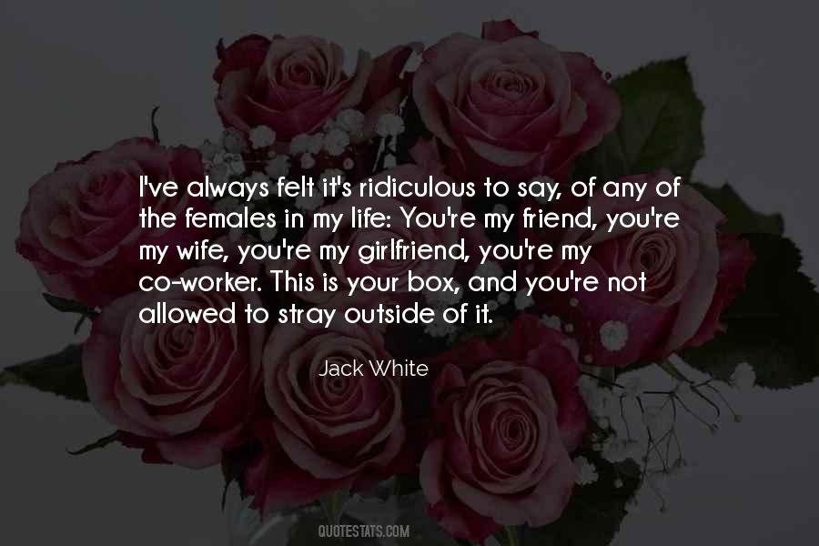 Friend In Your Life Quotes #593146