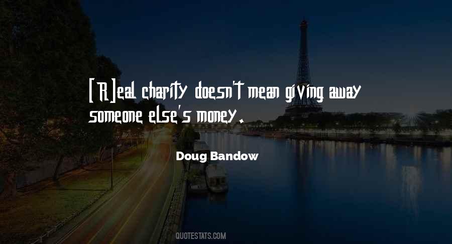 Giving Money Away Quotes #1144629