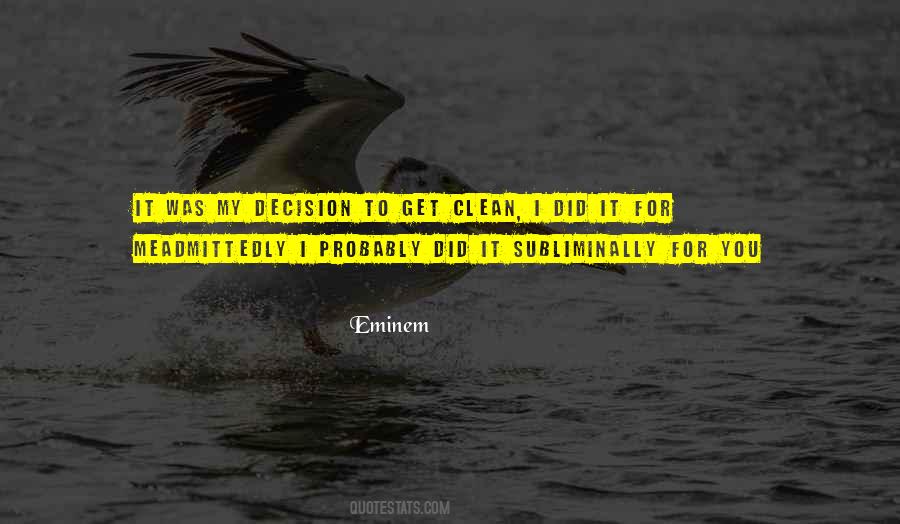 My Decision Quotes #1349949