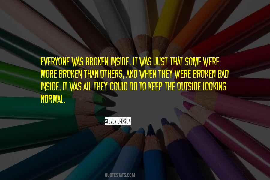 Were All Broken Quotes #818635