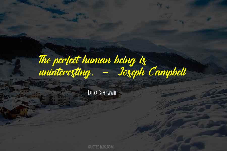 Perfect Human Quotes #1709491