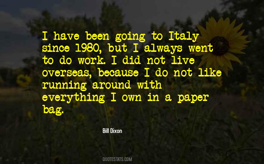 I Work To Live Not Live To Work Quotes #1670330
