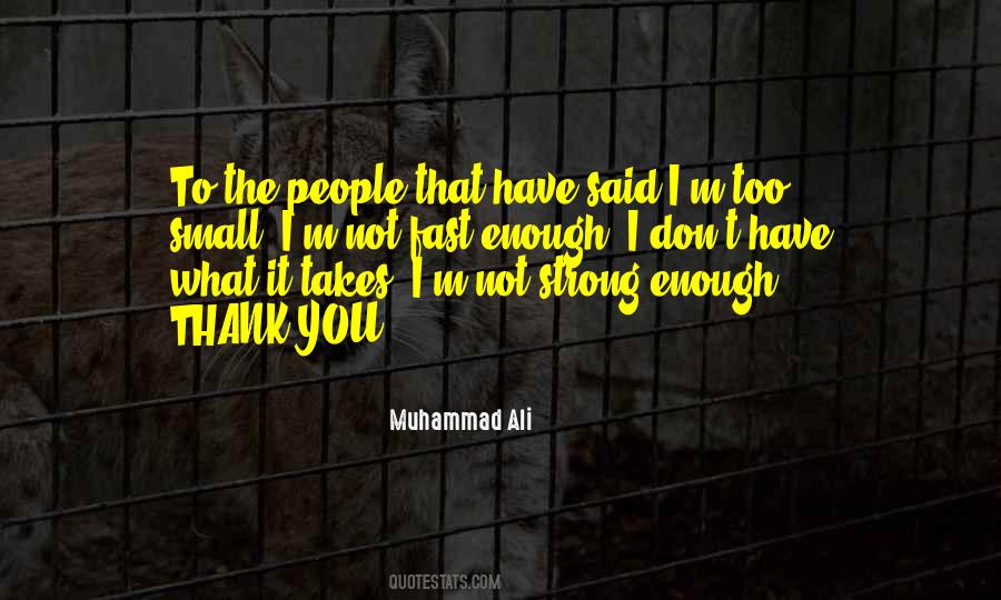 Small Strong Quotes #1667611