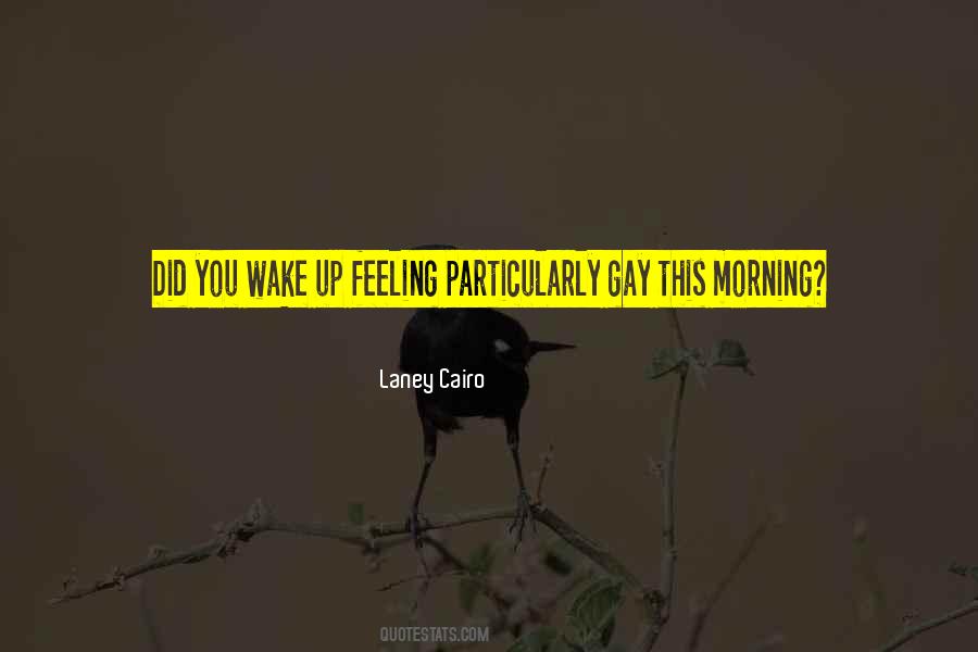 Gay Morning Quotes #1154510