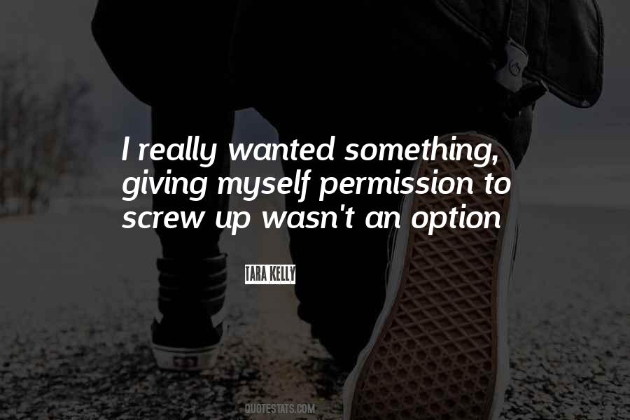 Giving Up Is Not An Option Quotes #1315125