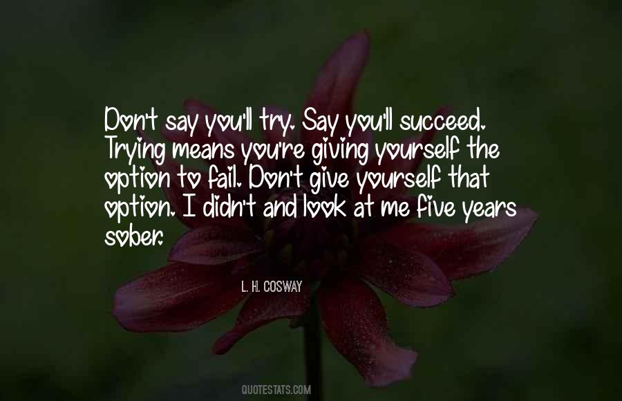Giving Up Is Not An Option Quotes #996651