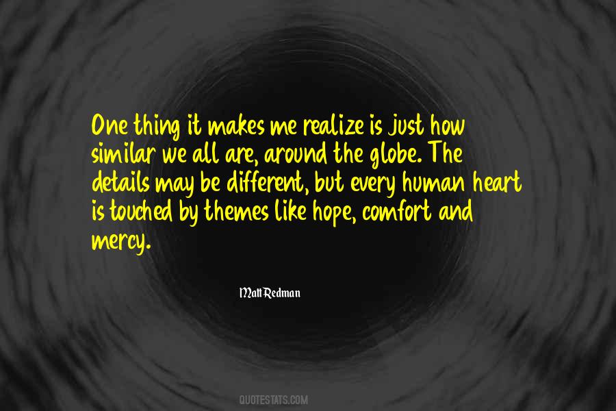 We May Be Different But Quotes #312251