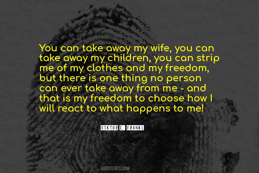 How You Choose To React Quotes #1145645