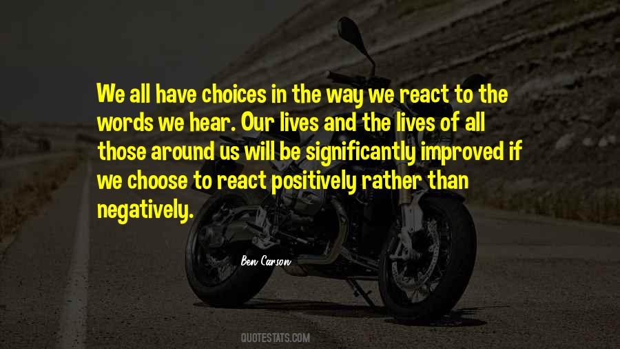 How You Choose To React Quotes #954899