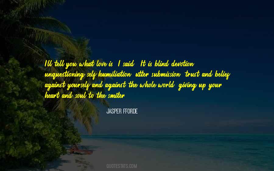Giving Up Your Heart Quotes #1143606