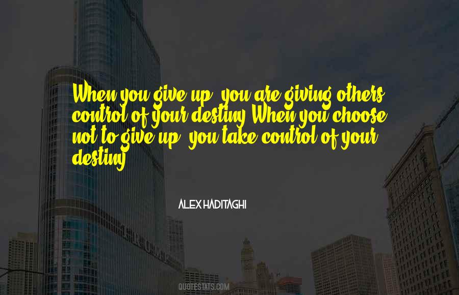 Giving Up Your Life Quotes #1095173