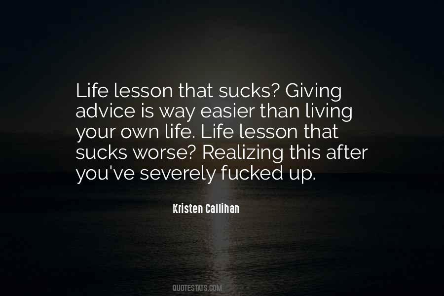 Giving Up Your Life Quotes #351916