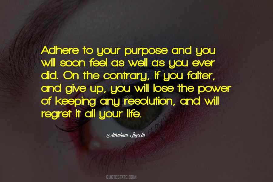 Giving Up Your Life Quotes #706781