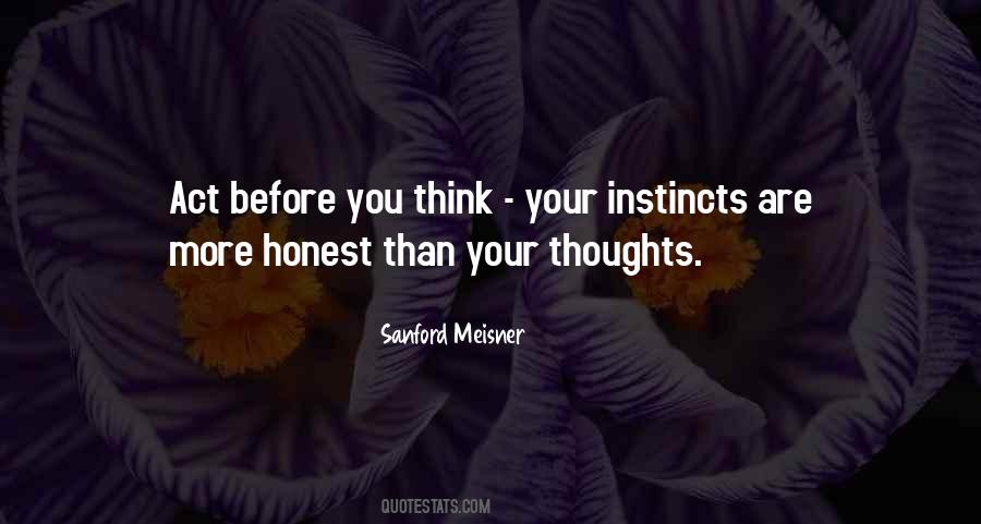 Before You Act Think Quotes #1309191