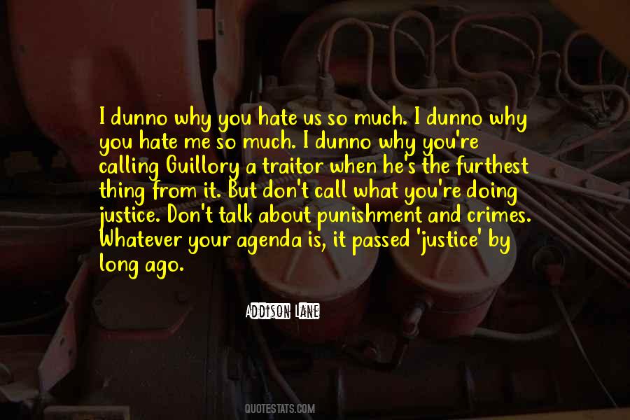 Hate Us Quotes #1127072