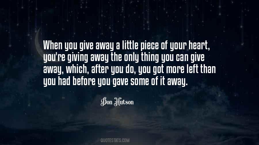 Giving Your Heart Away Quotes #1473377