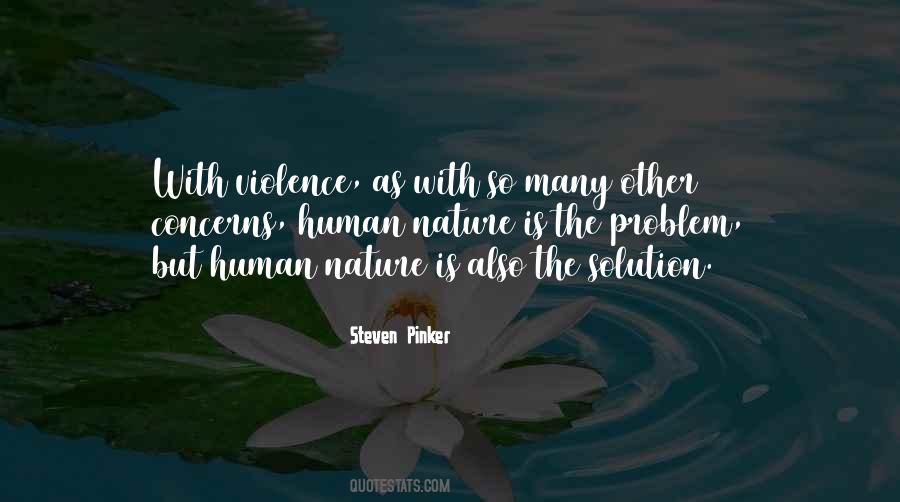 Violence Human Nature Quotes #132074
