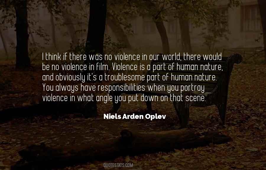 Violence Human Nature Quotes #1779098