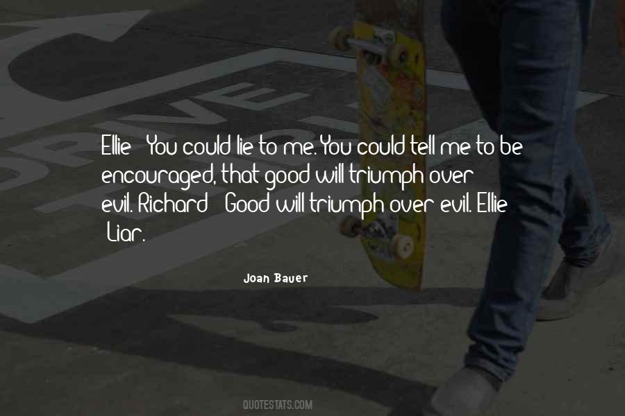 Triumph Of Good Over Evil Quotes #1745012