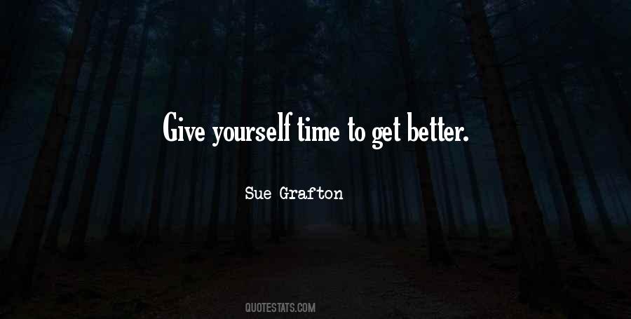 Giving Yourself Time Quotes #571957