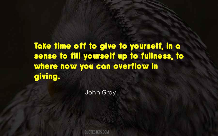 Giving Yourself Time Quotes #752394