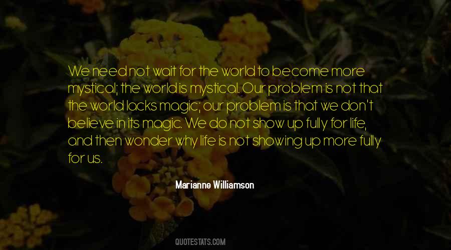 Life Is Showing Up Quotes #1696139