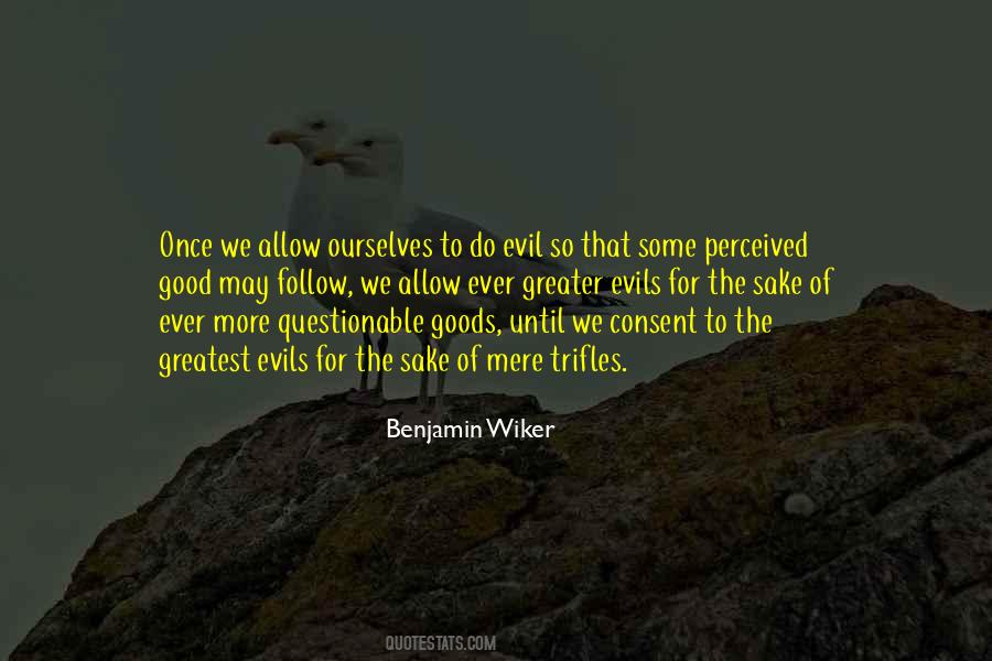 For The Greatest Good Quotes #520061