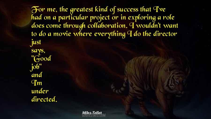 For The Greatest Good Quotes #994927