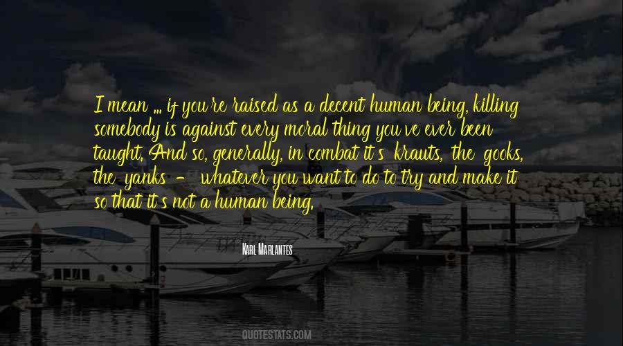 Decent Human Being Quotes #618329