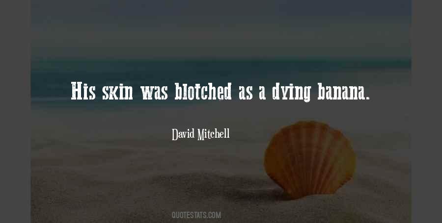 Banana Skin Quotes #1009886