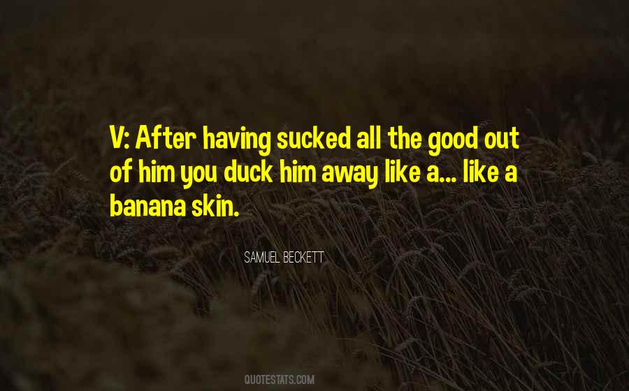 Banana Skin Quotes #454715