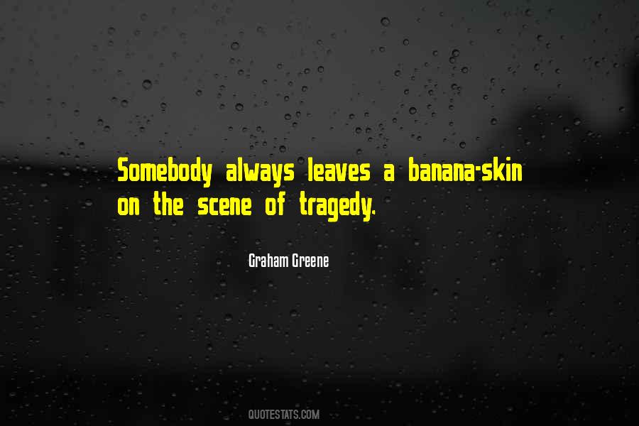 Banana Skin Quotes #500399