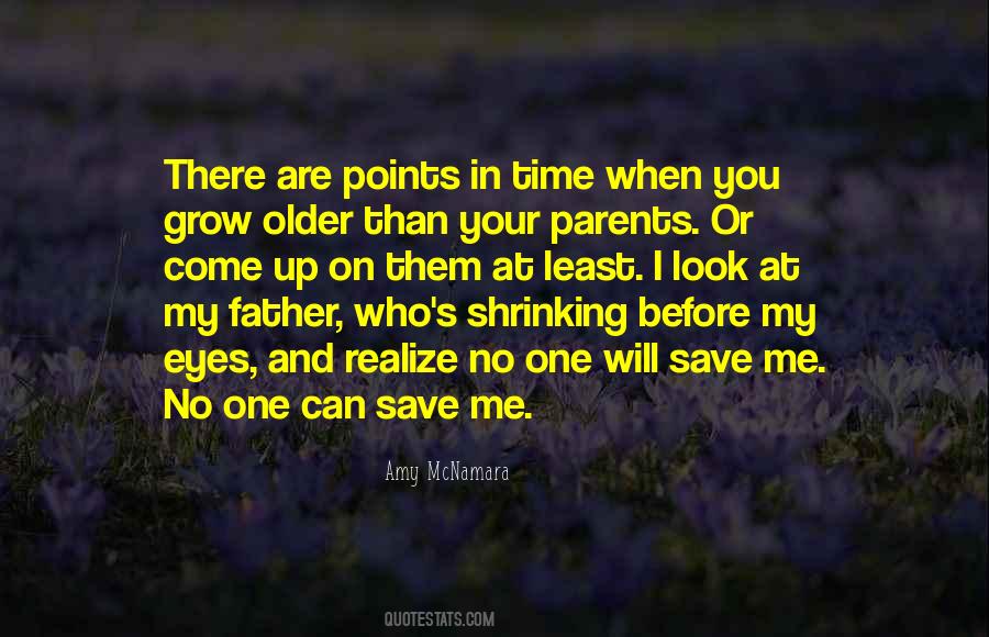 No One Can Save Me Quotes #477700