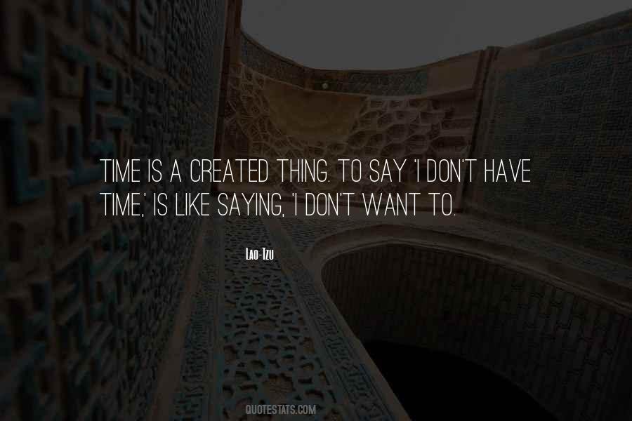 Time Is A Created Thing Quotes #379495
