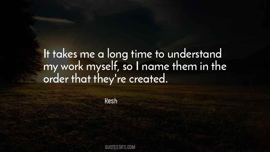 Time Is A Created Thing Quotes #479635
