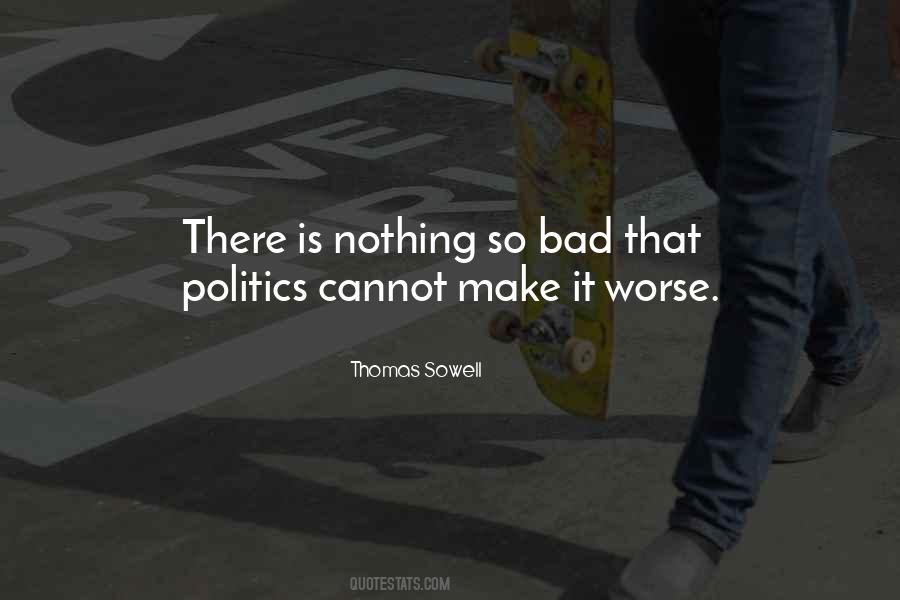 Politics Bad Quotes #1389089