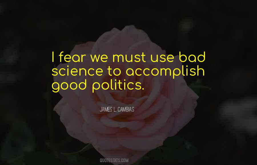Politics Bad Quotes #516452