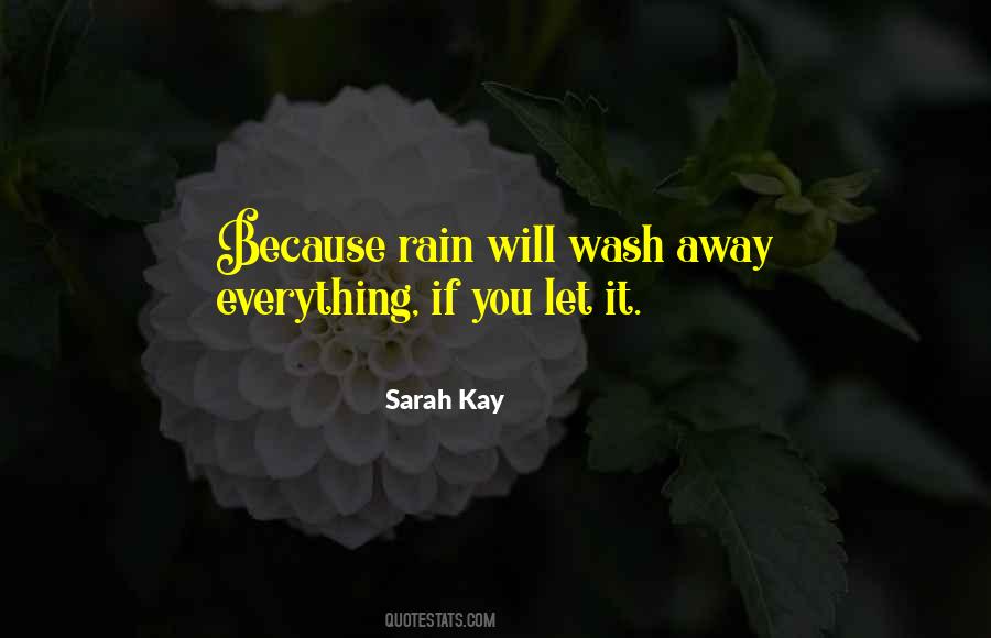 It Will Rain Quotes #327002