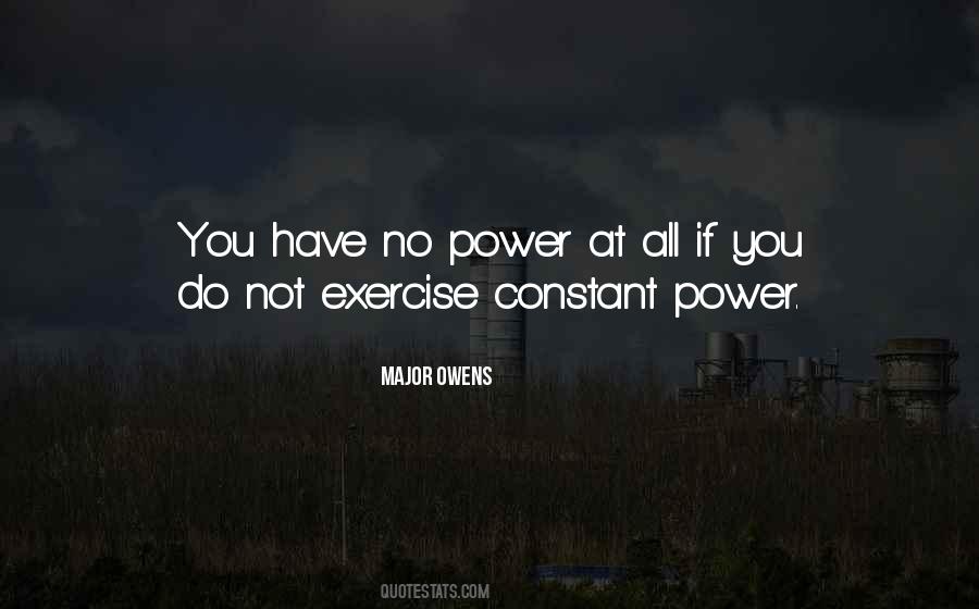 You Have No Power Quotes #1314509